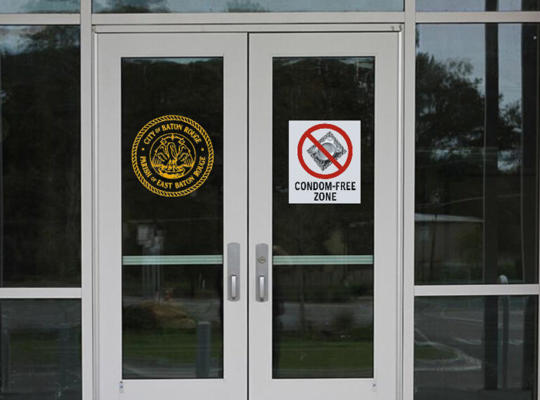 East Baton Rouge Parish Condom Free Zone The Sadvocate